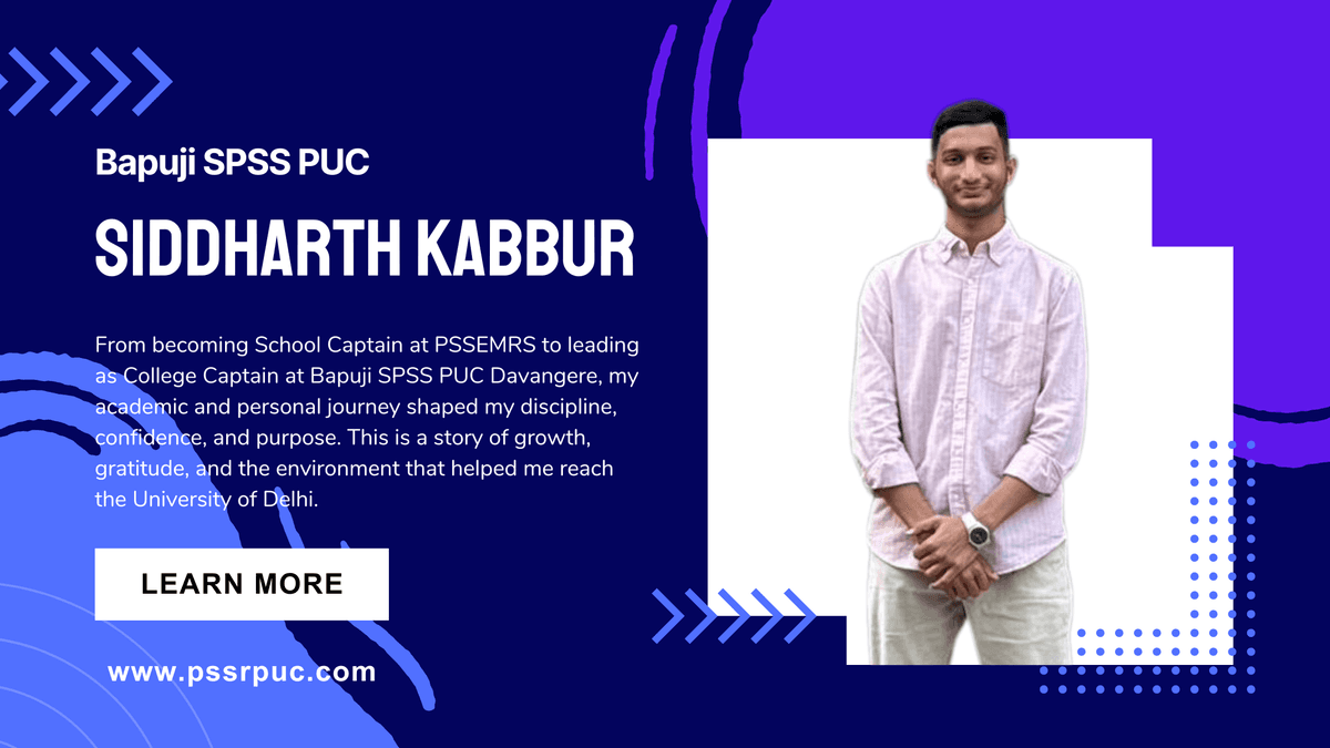 Siddharth’s Journey from PSSEMR to Bapuji SPSS PUC Davangere